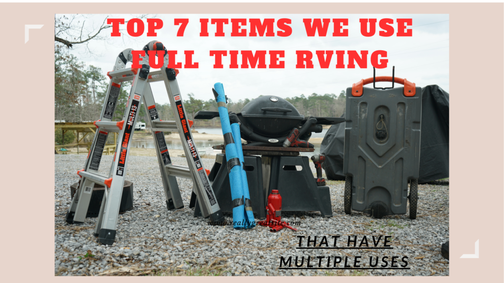 Top 7 Items We Use Full Time RVing